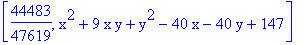 [44483/47619, x^2+9*x*y+y^2-40*x-40*y+147]